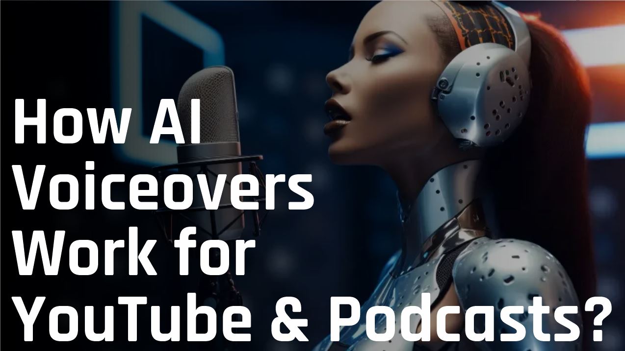 How AI Voiceovers Work for YouTube & Podcasts – Guide