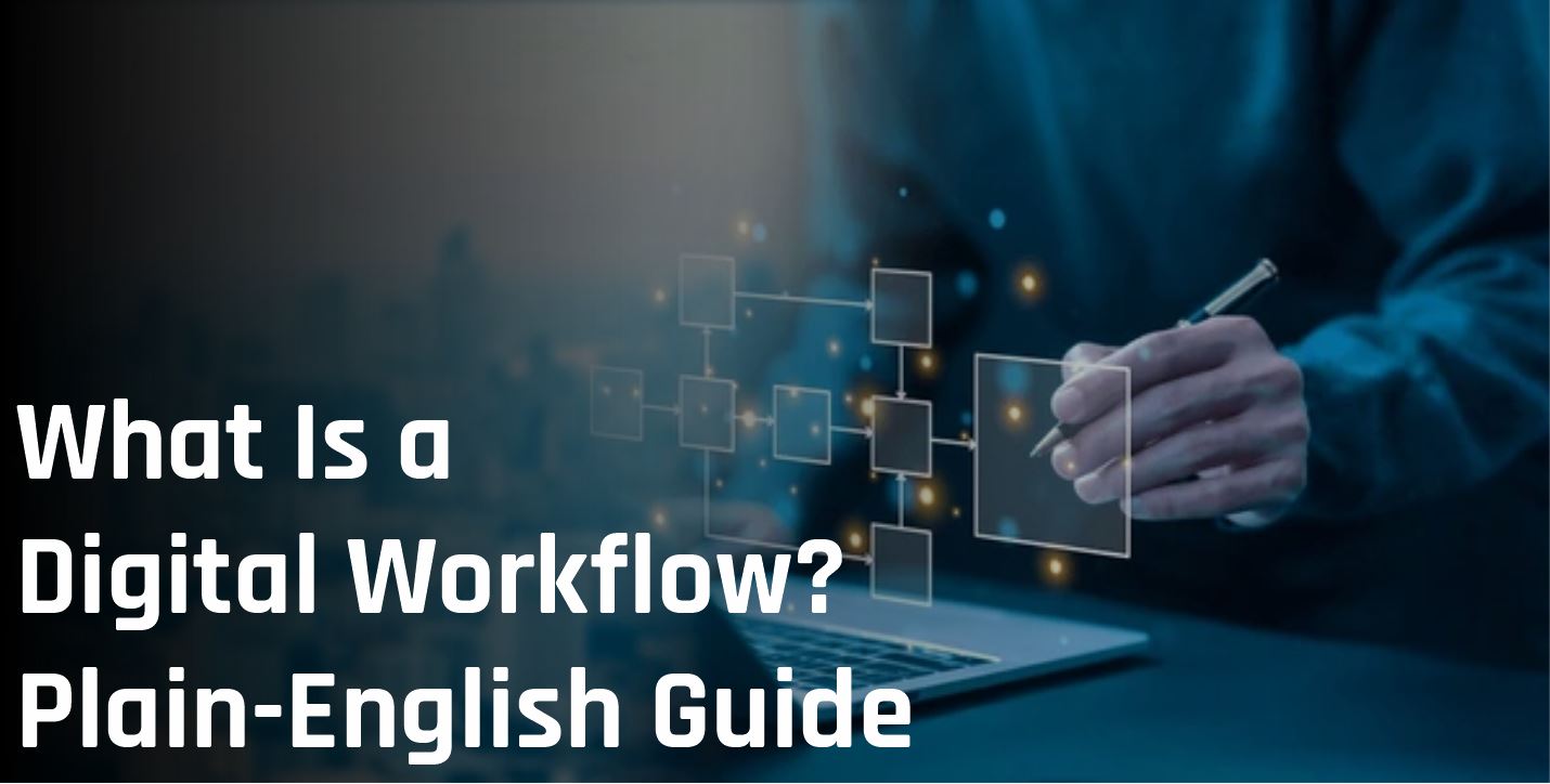 What Is a Digital Workflow? Simple Explanation for Beginners